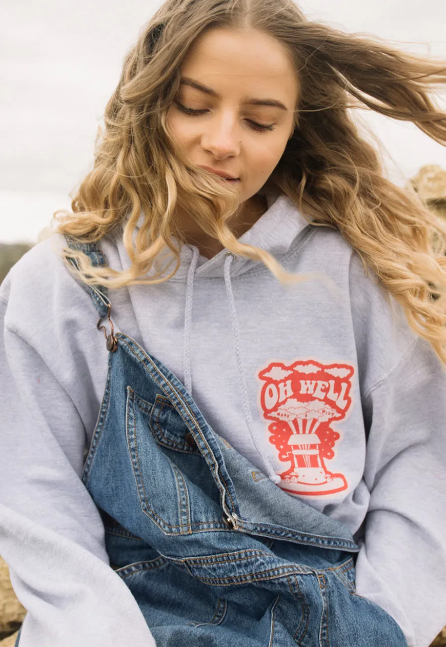 Oh Well Women's Slogan Hoodie